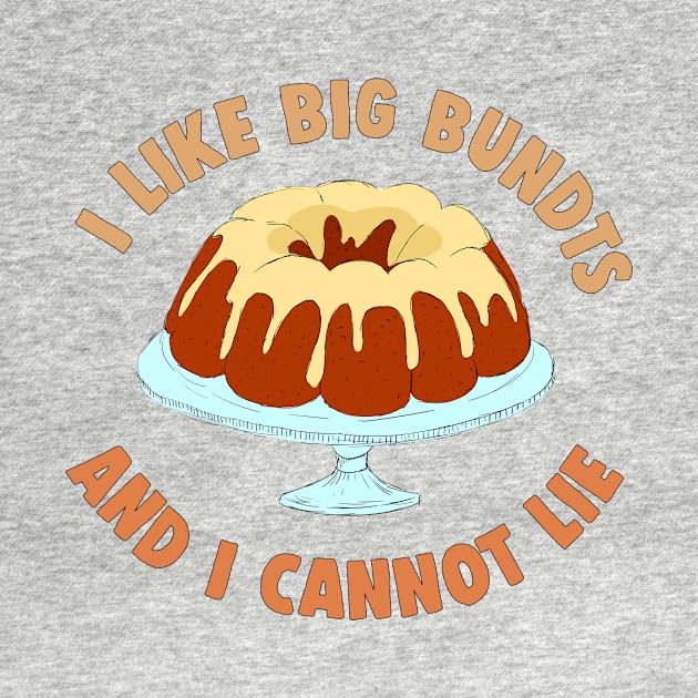 I Like Big Bundts by FlashmanBiscuit